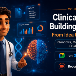 Clinical App Building with AI: From Idea to Prototype (Windows, MacOS, Android, iOS & Web)